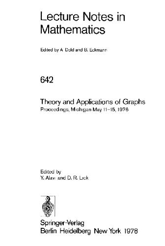 Theory and Applications of Graphs: Proceedings, Michigan, May 11 - 15, 1976