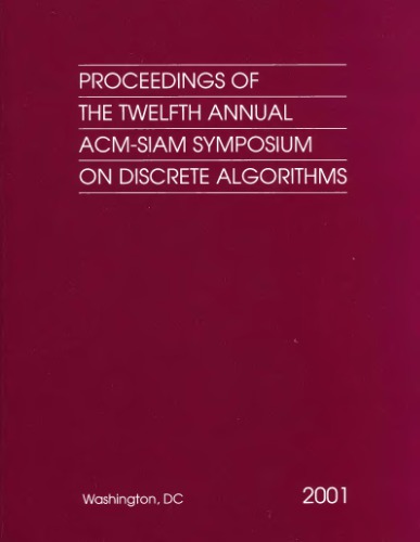 Proceedings of the Twelfth Annual ACM-SIAM Symposium on Discrete Algorithms (Proceedings in Applied Mathematics 103)