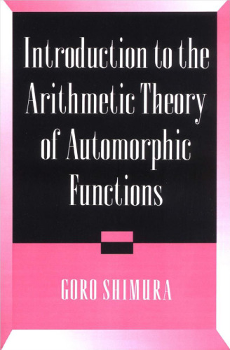 Introduction to the Arithmetic Theory of Automorphic Functions (Publications of the Mathematical Society of Japan 11)