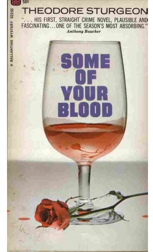 Some of Your Blood