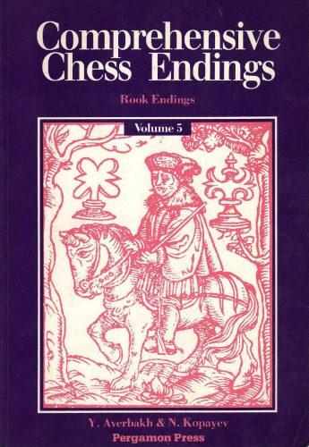 Comprehensive Chess Endings: Rook Endings (Pergamon Russian Chess Series)