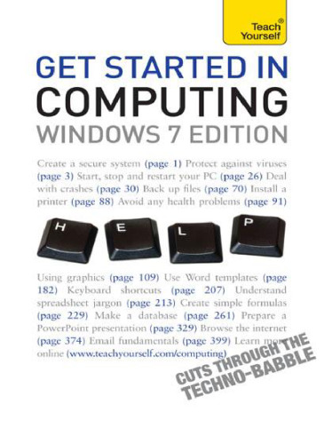 Get Started with Computing Windows 7 Edition: A Teach Yourself Guide (Teach Yourself: Computers)