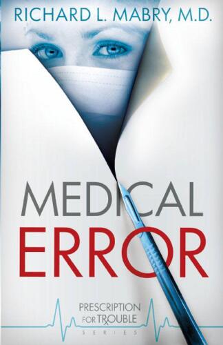 Medical Error (Prescription for Trouble Series #2)