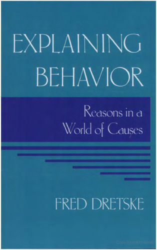 Explaining Behavior: Reasons in a World of Causes