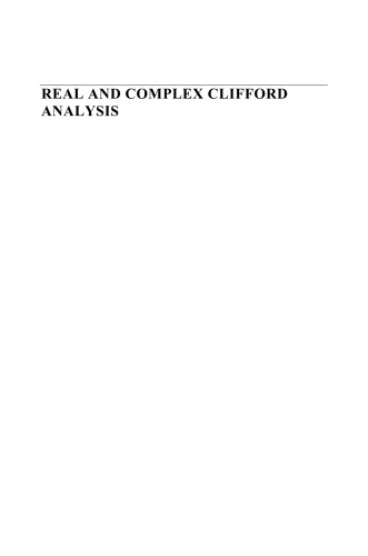 Real and Complex Clifford Analysis