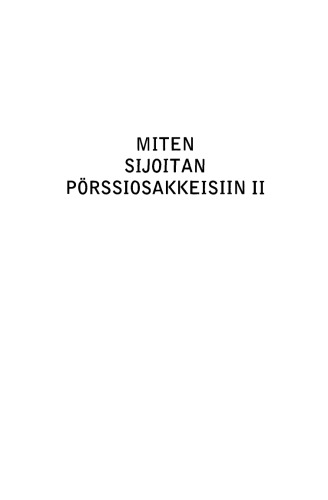 Miten sijoitan pörssiosakkeisiin II