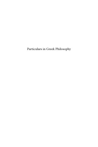 Particulars in Greek Philosophy: The Seventh S.V. Keeling Colloquium in Ancient Philosophy