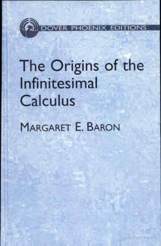 The Origins of the Infinitesimal Calculus (Dover Phoenix Editions)