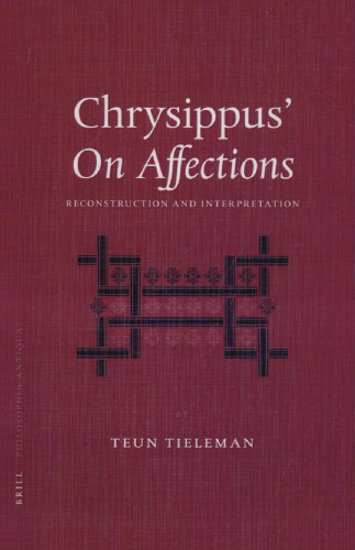 Chrysippus' on Affections: Reconstruction and Interpretations