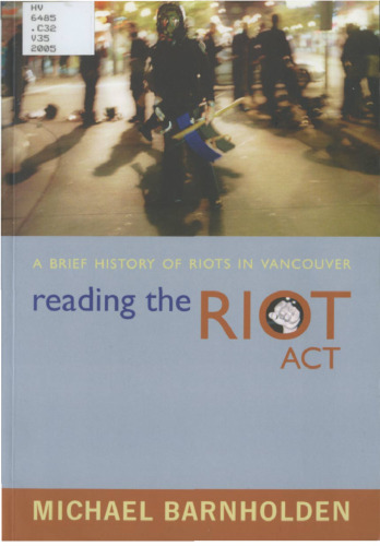 Reading the Riot Act: A Brief History of Riots in Vancouver