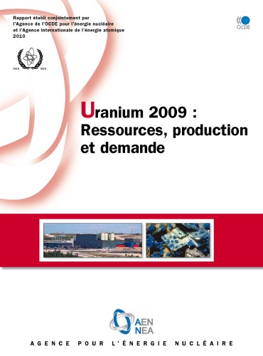 Uranium 2009 : Ressources, production et demande