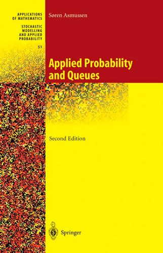 Applied Probability and Queues