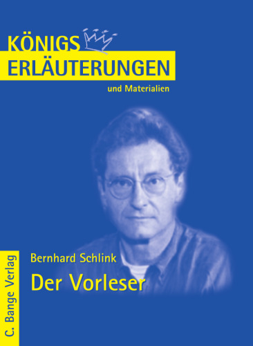 Erläuterungen zu Bernhard Schlink: Der Vorleser, 6. Auflage (, Band 403)