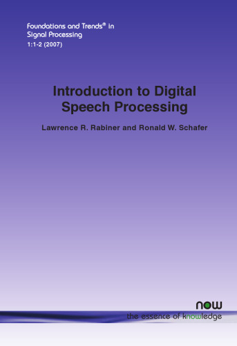 Introduction to Digital Speech Processing (Foundations and Trends in Signal Processing,)