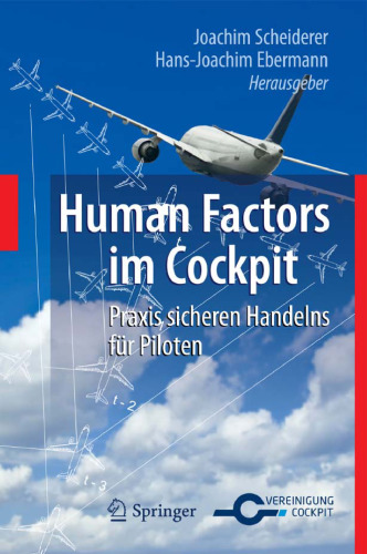 Human Factors im Cockpit: Praxis sicheren Handelns für Piloten