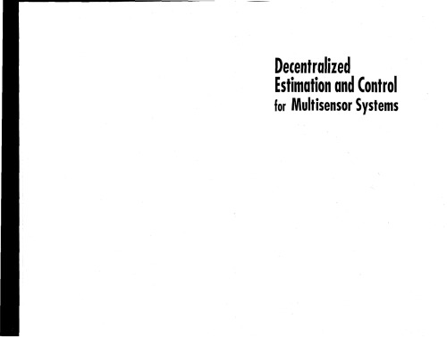 Decentralized Estimation and Control for Multisensor Systems