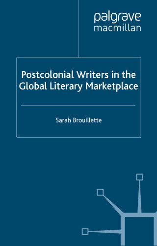 Postcolonial Writers and the Global Literary Marketplace