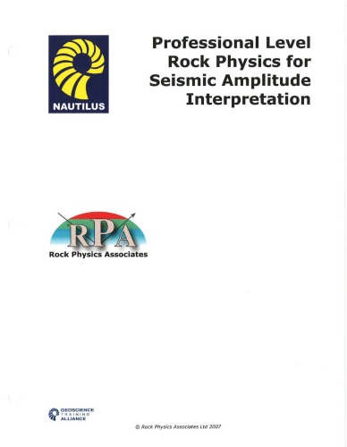 Professional Level Rock Physics for Seismic Amplitude Interpretation