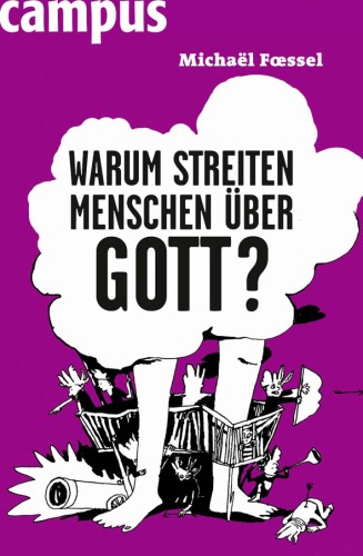 Warum streiten Menschen über Gott?