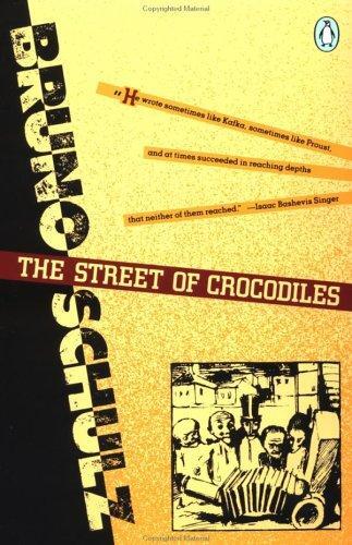 The Street of Crocodiles (Classic, 20th-Century, Penguin)