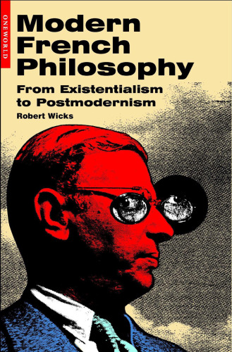 Modern French Philosophy: From Existentialism to Postmodernism