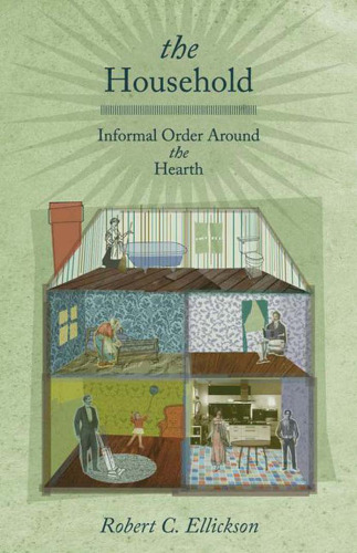 The Household: Informal Order around the Hearth