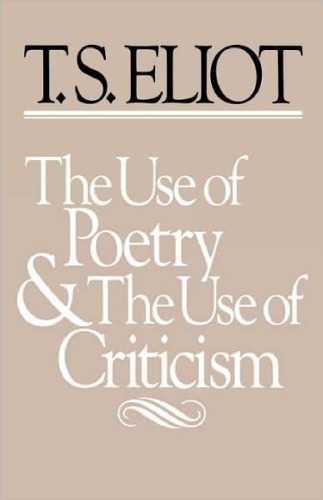 The Use of Poetry & the Use of Criticism