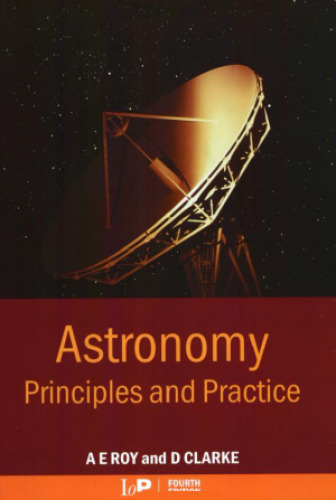 Astronomy: Principles and Practice, Fourth Edition