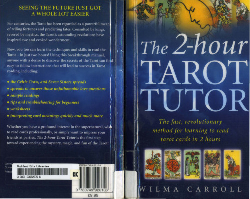 The 2-hour Tarot Tutor: The Fast, Revolutionary Method for Learning to Read Tarot in 2 Hours