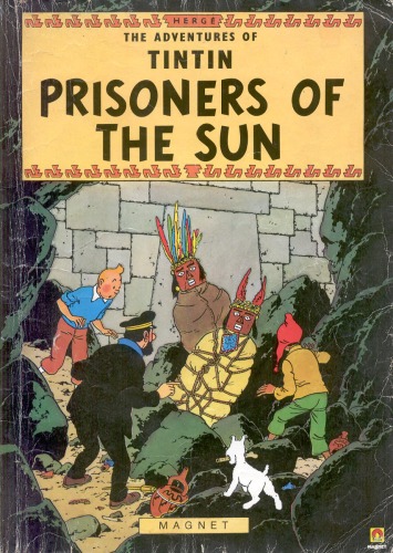 Prisoners of The Sun (The Adventures of Tintin 14)