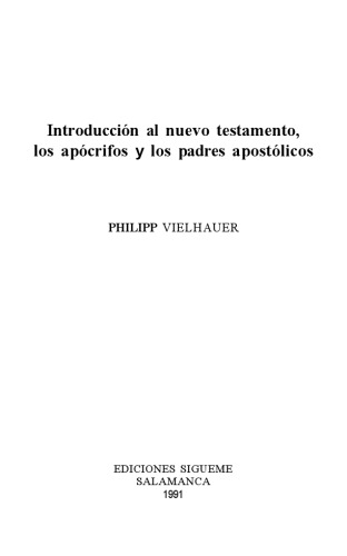 Historia de la literatura cristiana primitiva : introducción al Nuevo Testamento, los apócrifos y los padres apostólicos