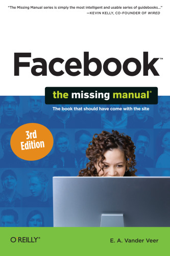 Facebook: The Missing Manual