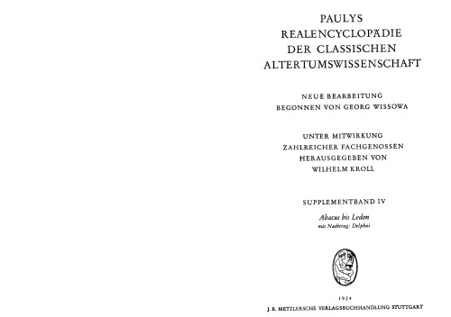 Paulys Realencyclopädie der classischen Altertumswissenschaft: neue Bearbeitung, Bd.4 : Abacus - Ledon: Supplementbd IV