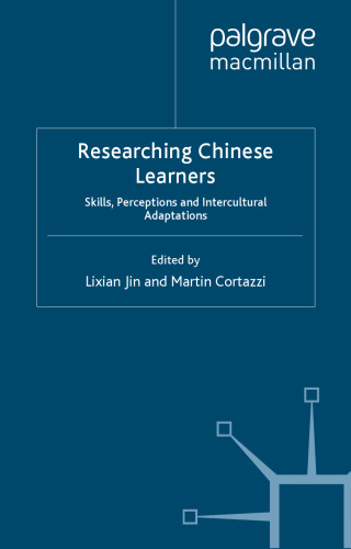 Researching Chinese Learners: Skills, Perceptions and Intercultural Adaptations