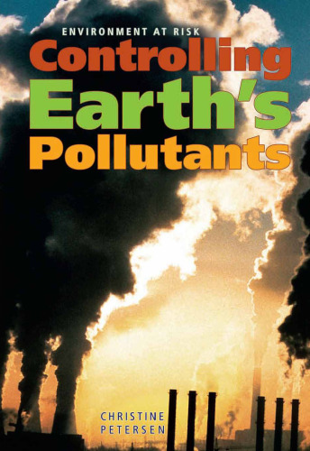 Controlling Earth's Pollutants (Environment at Risk)