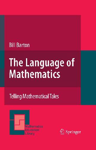 Language of Mathematics: Telling Mathematical Tales