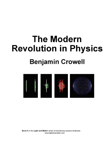 The Modern Revolution in Physics (Light and Matter, Book 6)