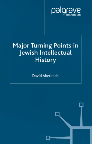 Major Turning Points in Jewish Intellectual History