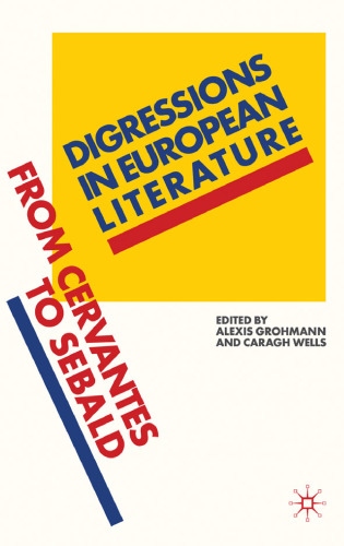 Digressions in European Literature: From Cervantes to Sebald