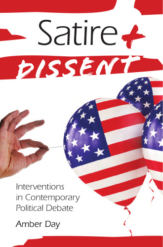 Satire and Dissent: Interventions in Contemporary Political Debate