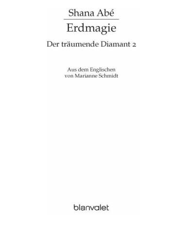 Erdmagie (Der träumende Diamant 2)