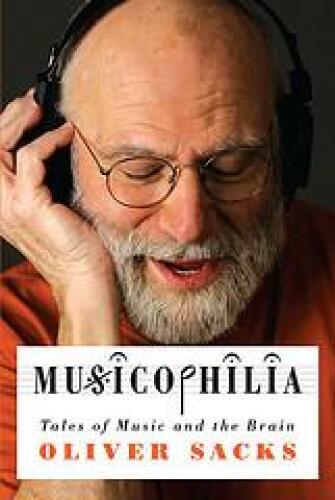 Musicophilia: Tales of Music and the Brain