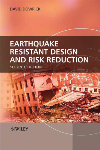 Earthquake Resistant Design and Risk Reduction (2nd Edition)