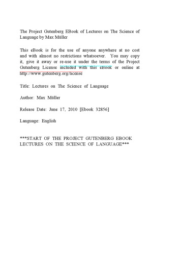 Lectures on the Science of Language: Delivered at the Royal Institution of Great Britain in April, May, and June, 1861