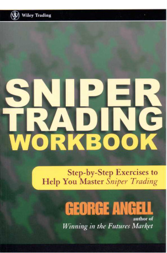 Sniper Trading Workbook: Step-by-Step Exercises to Help You Master Sniper Trading