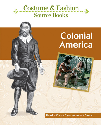 Colonial America (Costume and Fashion Source Books)