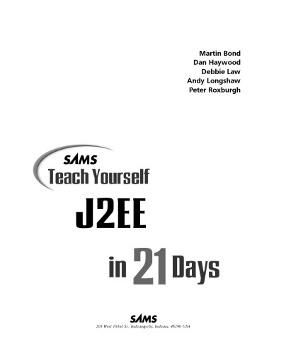 Sams Teach Yourself J2Ee in 21 Days: With Ejb, Jsp, Servlets, Jndi, Jdbc, and Xml (Sams Teach Yourself...in 21 Days)