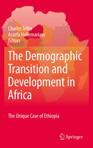 The Demographic Transition and Development in Africa: The Unique Case of Ethiopia