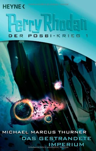 Perry Rhodan. Das gestrandete Imperium