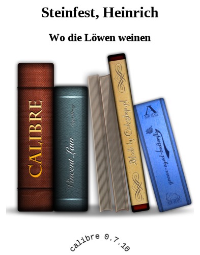 Wo die Löwen weinen